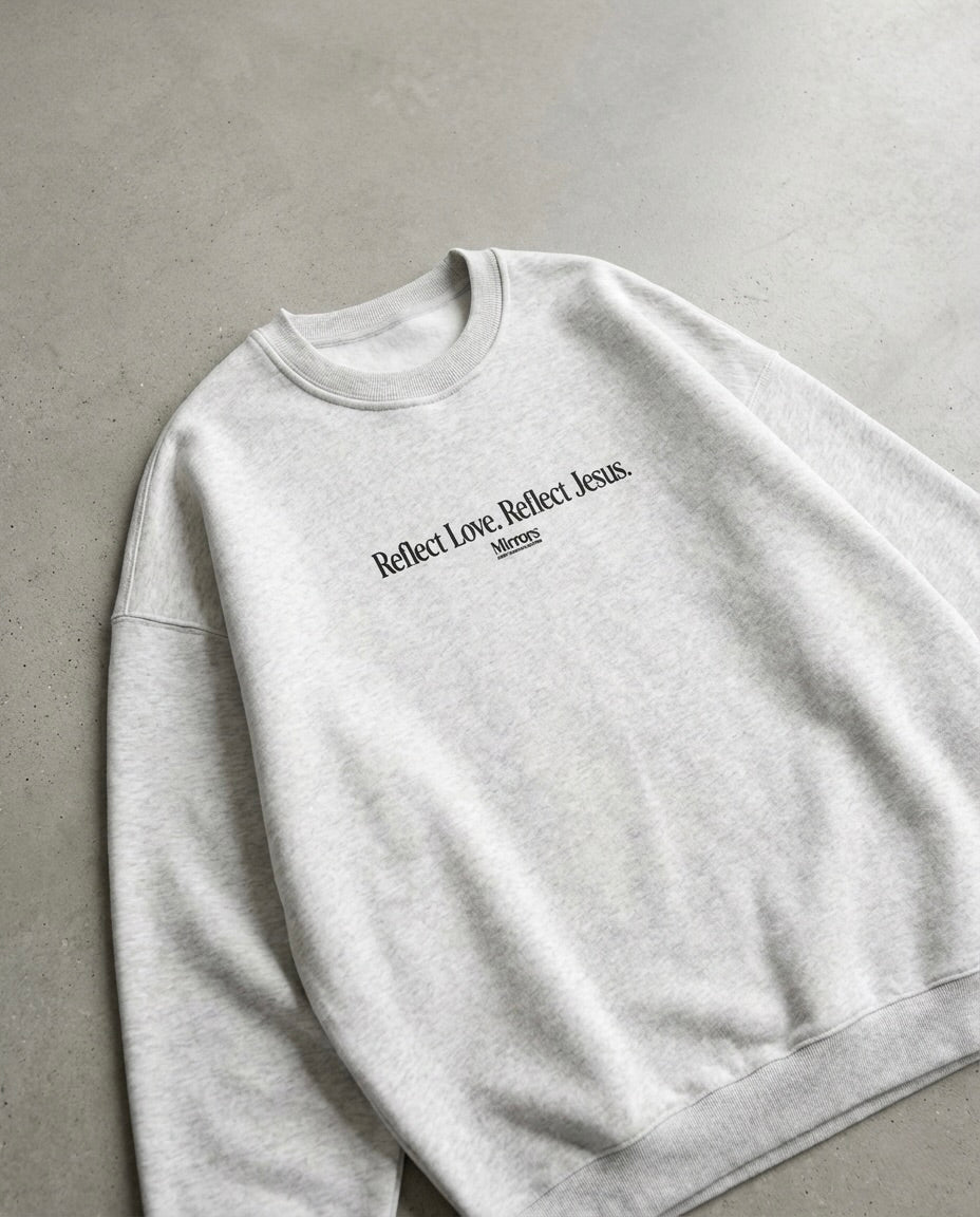 Reflect Jesus Gray Fleeced Sweatshirt  – Mirrors®