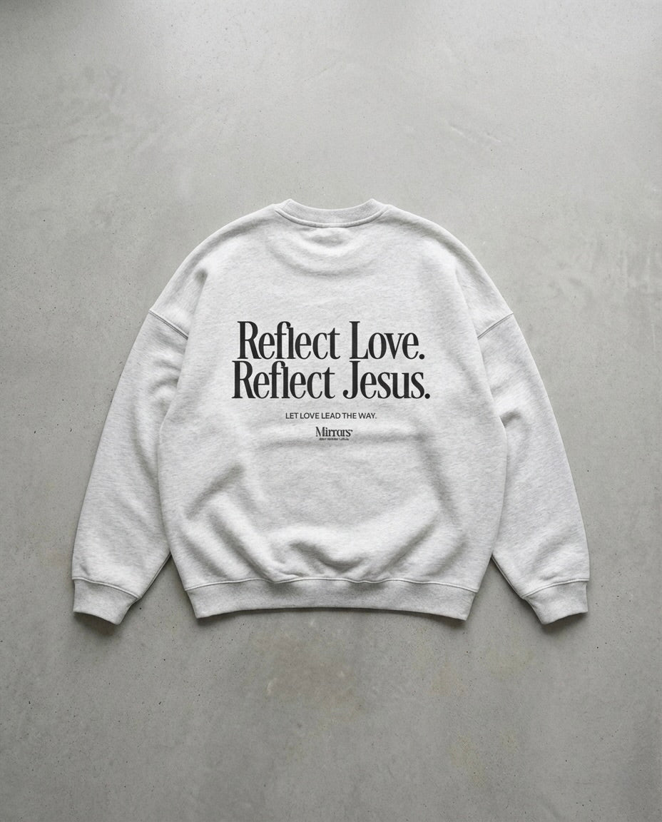 Reflect Jesus Gray Fleeced Sweatshirt  – Mirrors®
