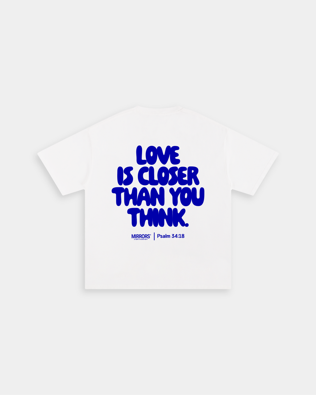 Closer Than You Think White Loose Fit Tee – Mirrors®