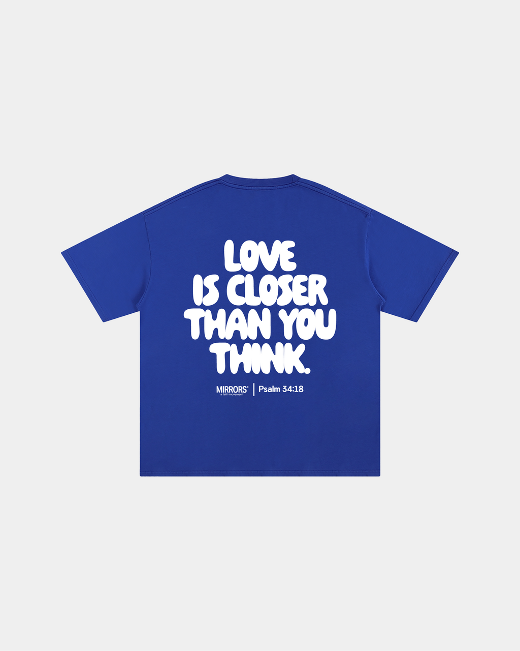 Closer Than You Think Blue Loose Fit Tee – Mirrors®