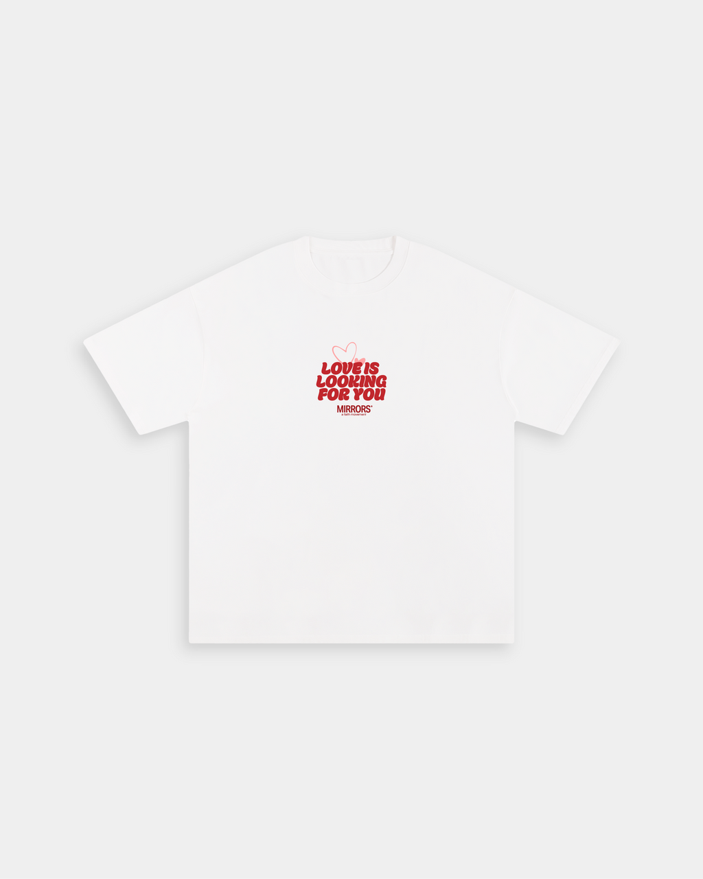 Love is Looking For You White Loose Fit Tee – Mirrors®