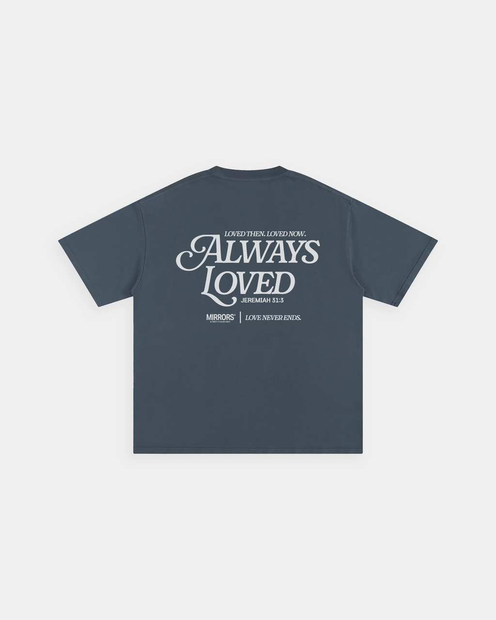 Always Loved Blue Loose Tee – Mirrors®