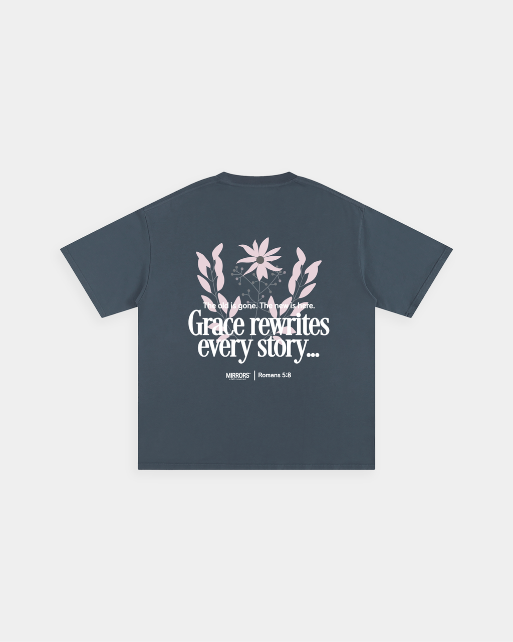 Grace Rewrites Gray Loose Fit Tee – Mirrors®