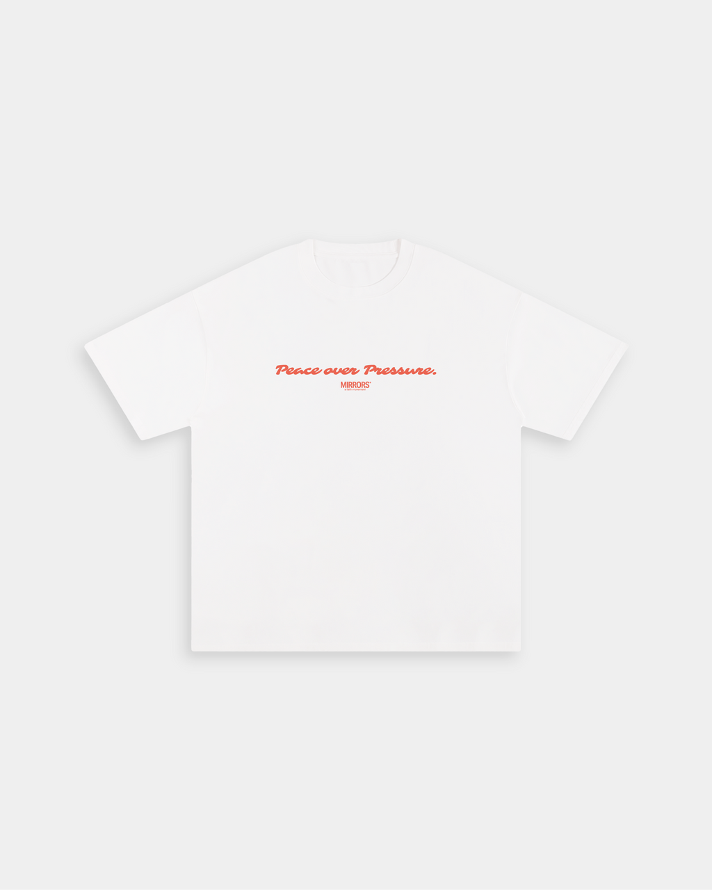 Peace Over Pressure White Loose Tee – Mirrors®